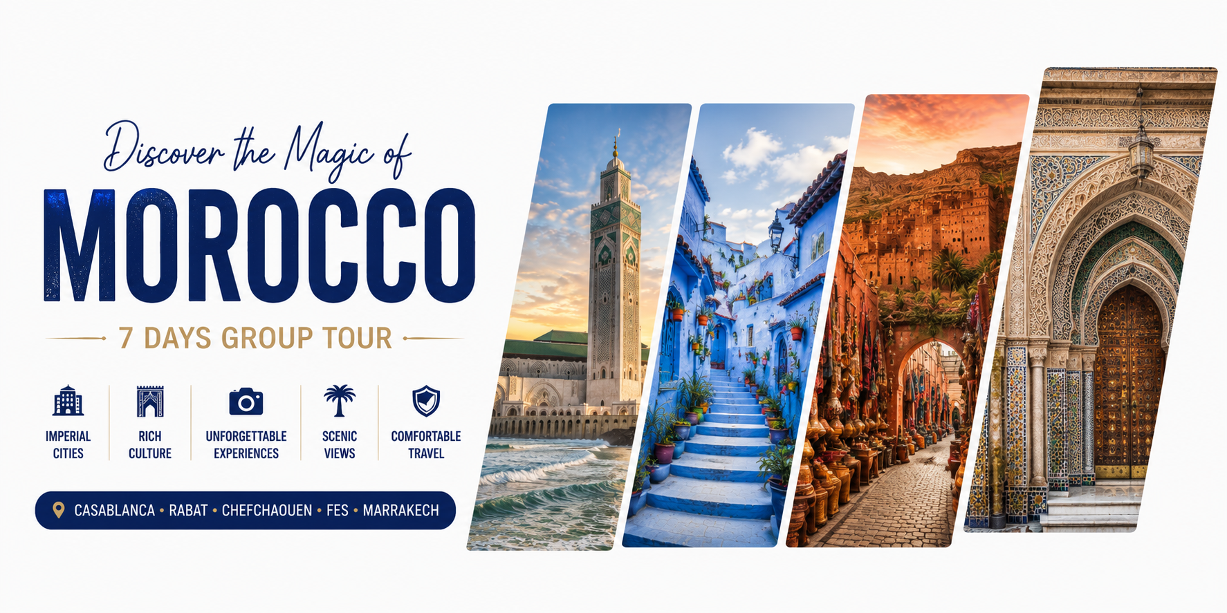 DISCOVER THE MAGIC OF MOROCCO